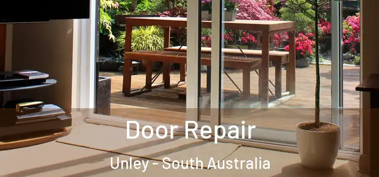 Door Repair Unley - South Australia