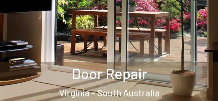 Door Repair Virginia - South Australia
