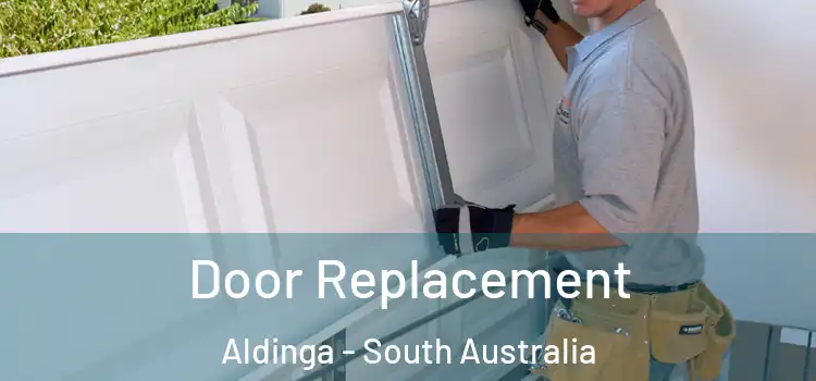Door Replacement Aldinga - South Australia