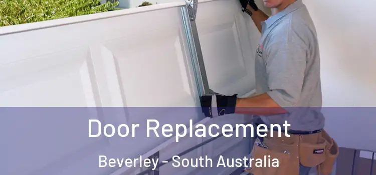 Door Replacement Beverley - South Australia