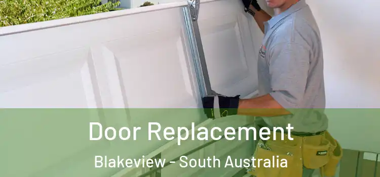 Door Replacement Blakeview - South Australia