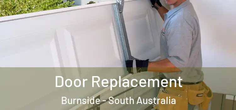 Door Replacement Burnside - South Australia