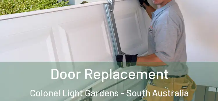 Door Replacement Colonel Light Gardens - South Australia