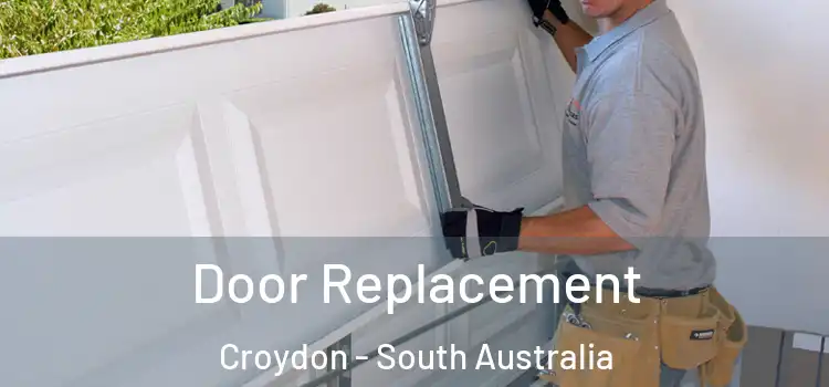 Door Replacement Croydon - South Australia