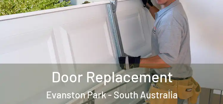 Door Replacement Evanston Park - South Australia