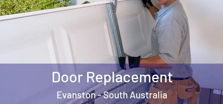 Door Replacement Evanston - South Australia