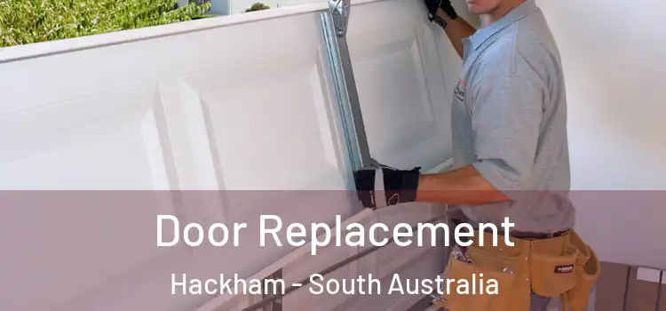 Door Replacement Hackham - South Australia