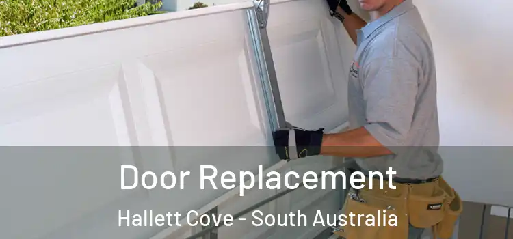 Door Replacement Hallett Cove - South Australia