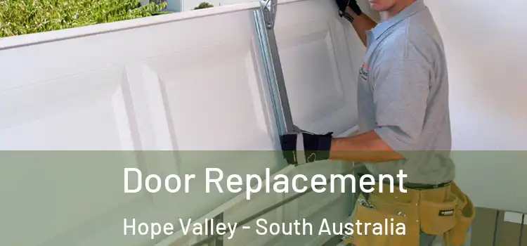 Door Replacement Hope Valley - South Australia