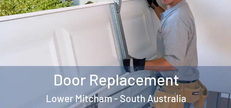Door Replacement Lower Mitcham - South Australia