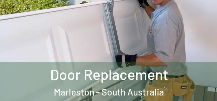 Door Replacement Marleston - South Australia