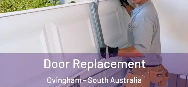 Door Replacement Ovingham - South Australia