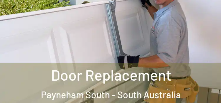 Door Replacement Payneham South - South Australia
