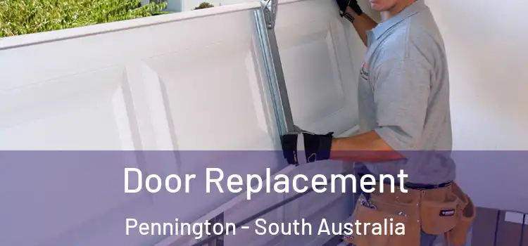 Door Replacement Pennington - South Australia