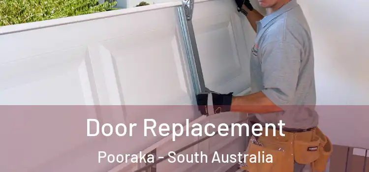Door Replacement Pooraka - South Australia