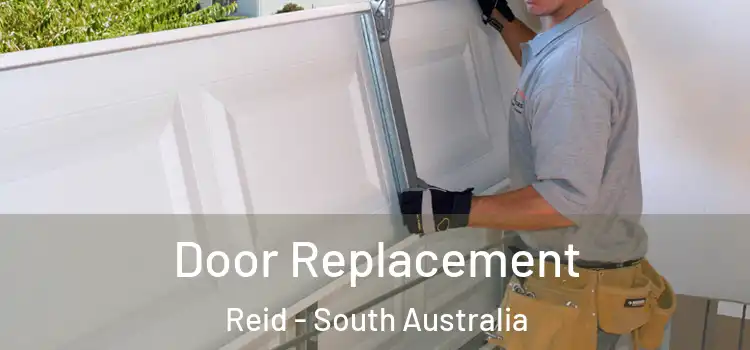 Door Replacement Reid - South Australia