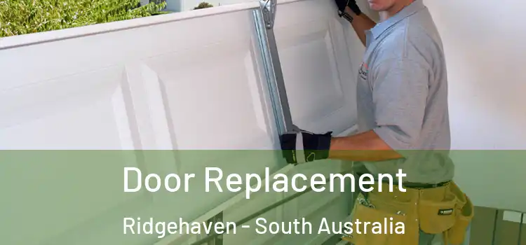 Door Replacement Ridgehaven - South Australia