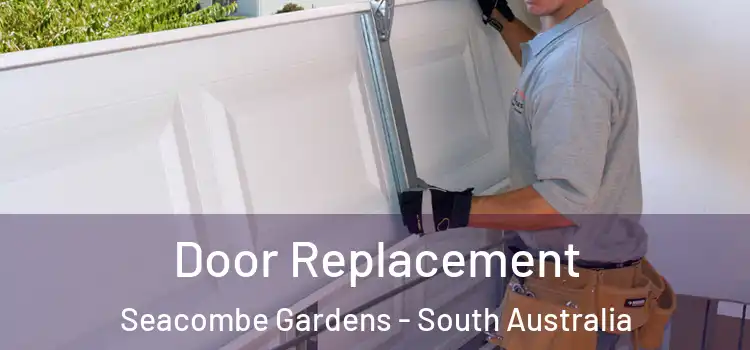Door Replacement Seacombe Gardens - South Australia