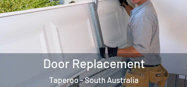 Door Replacement Taperoo - South Australia