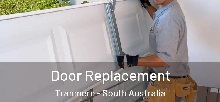Door Replacement Tranmere - South Australia