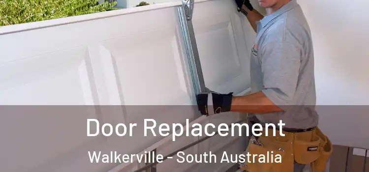 Door Replacement Walkerville - South Australia