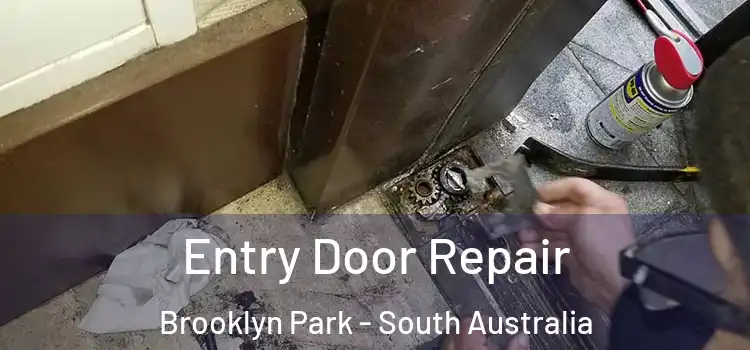 Entry Door Repair Brooklyn Park - South Australia