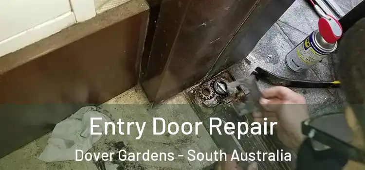 Entry Door Repair Dover Gardens - South Australia