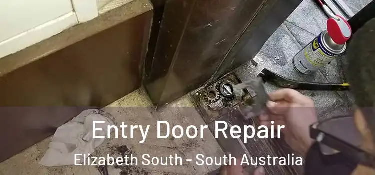 Entry Door Repair Elizabeth South - South Australia