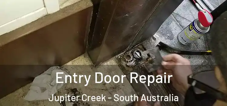 Entry Door Repair Jupiter Creek - South Australia