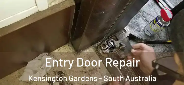 Entry Door Repair Kensington Gardens - South Australia