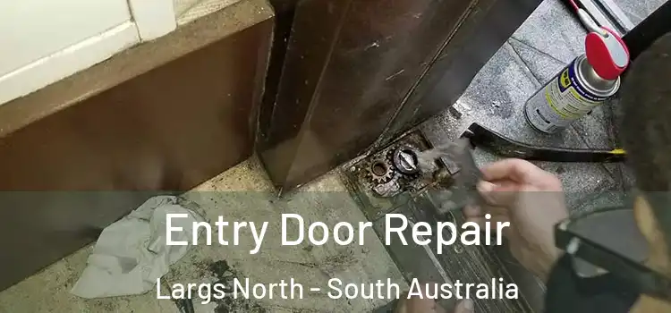 Entry Door Repair Largs North - South Australia