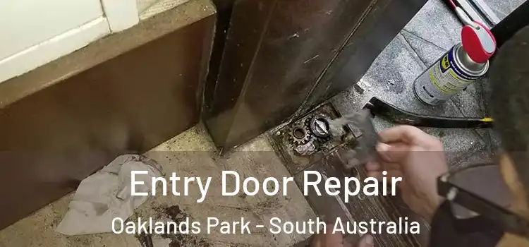 Entry Door Repair Oaklands Park - South Australia
