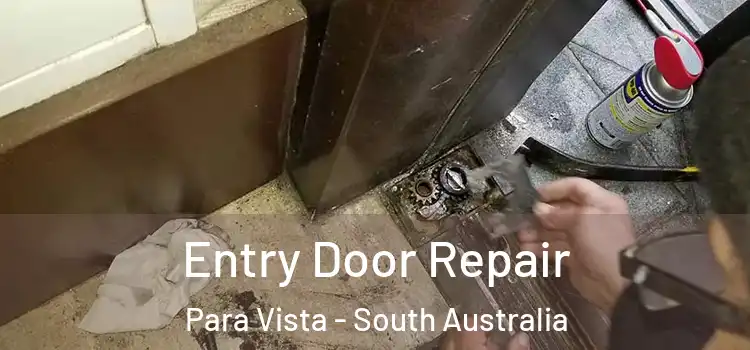 Entry Door Repair Para Vista - South Australia