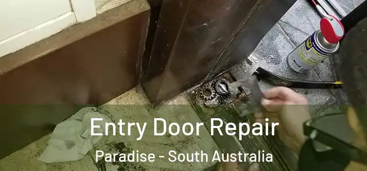 Entry Door Repair Paradise - South Australia