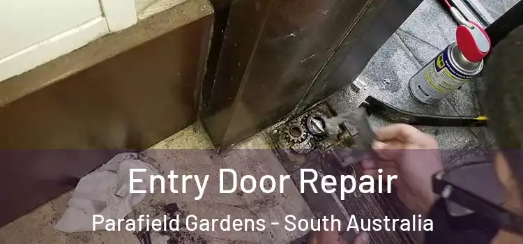 Entry Door Repair Parafield Gardens - South Australia