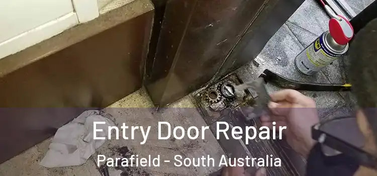 Entry Door Repair Parafield - South Australia