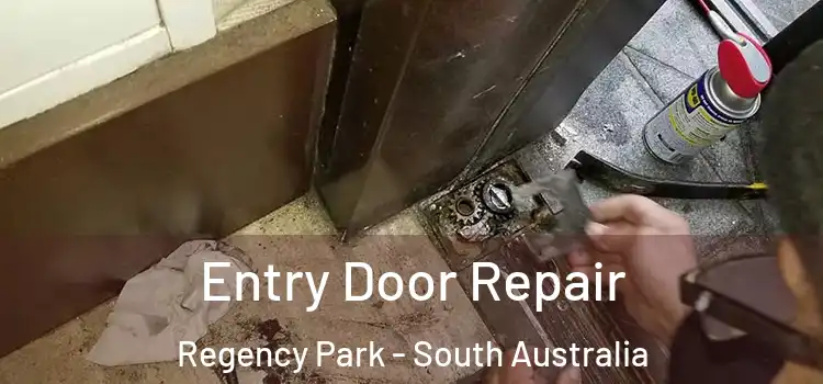Entry Door Repair Regency Park - South Australia