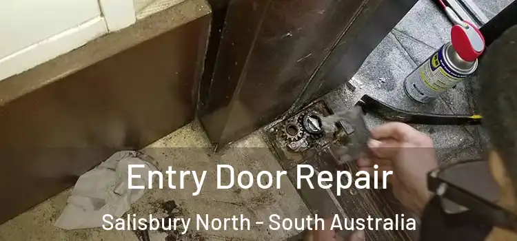Entry Door Repair Salisbury North - South Australia