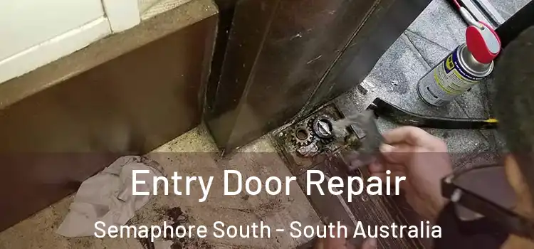 Entry Door Repair Semaphore South - South Australia
