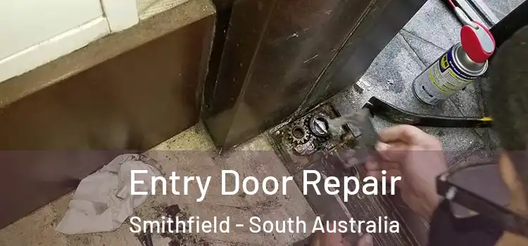 Entry Door Repair Smithfield - South Australia