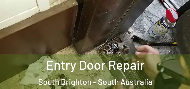 Entry Door Repair South Brighton - South Australia