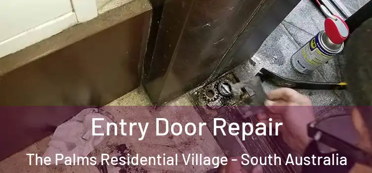 Entry Door Repair The Palms Residential Village - South Australia