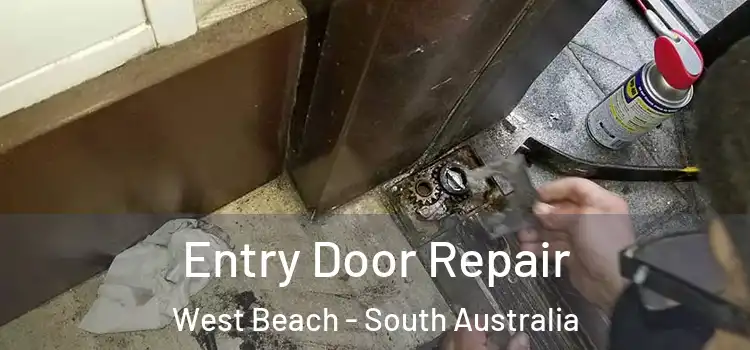 Entry Door Repair West Beach - South Australia