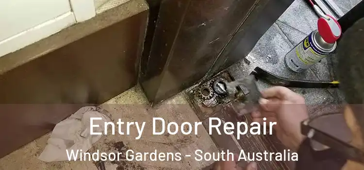 Entry Door Repair Windsor Gardens - South Australia