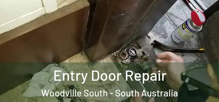 Entry Door Repair Woodville South - South Australia