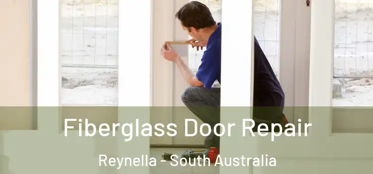 Fiberglass Door Repair Reynella - South Australia