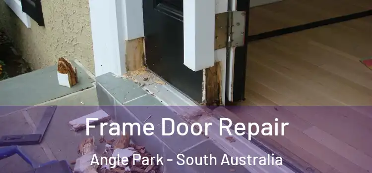 Frame Door Repair Angle Park - South Australia