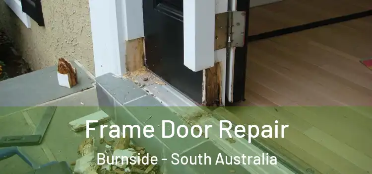 Frame Door Repair Burnside - South Australia