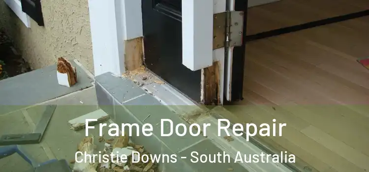 Frame Door Repair Christie Downs - South Australia