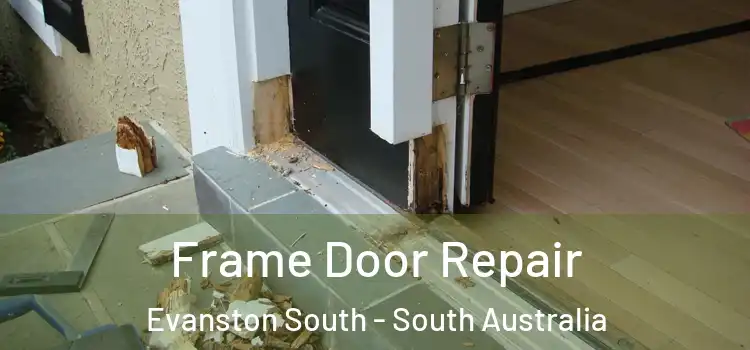 Frame Door Repair Evanston South - South Australia